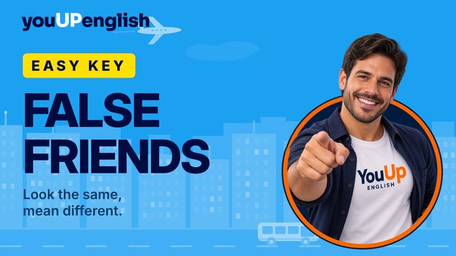 FALSE FRIENDS