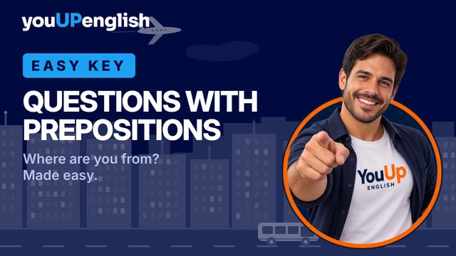 QUESTIONS WITH PREPOSITIONS